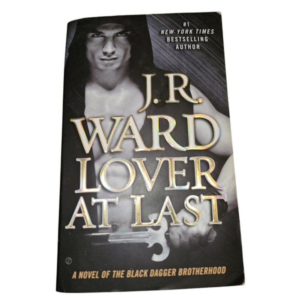 Lover at Last : A Novel of the‎ Black Dagger Brotherhood by J. R. Ward 2013